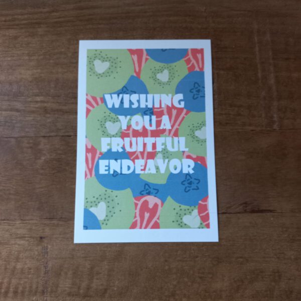 Fruits Wishing You A Fruitful Endeavor